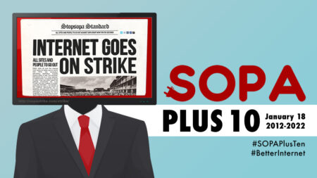 SOPA Plus 10: 10 χρόνια μετά την μεγαλύτερη κινητοποίηση στο διαδίκτυο