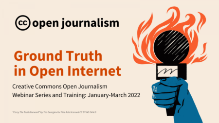 "Ground Truth in Open Internet" —μια  νέα σειρά διαδικτυακών σεμιναρίων Open Journalism από τα Creative Commons